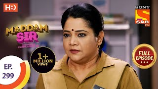 Maddam Sir  मैड्डम सर  Ep 299  Full Episode  17th September 2021 [upl. by Monte]