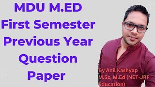 MEd First Semester Previous Question Paper of MDU University By Anil Kashyap [upl. by Ardrey]