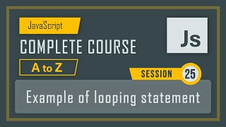 25 Exercise on loops  lecture  25  JavaScript course in detail [upl. by Adnirak]