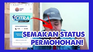 SEMAKAN STATUS PERMOHONAN ICITRA SUDAH DIBUKA  SEMAK SEKARANG [upl. by Carmel]