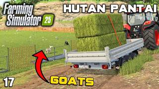 SETTING UP A GOAT FARM  MY FIRST LIVESTOCK Hutan Pantai FS25 Ep 17 [upl. by Benenson]