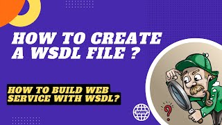 How to create a WSDL file from scratch and build a SOAP web service  Oracle Integration OIC [upl. by Cordey]