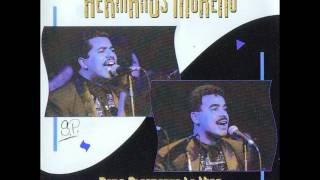 Los Hermanos Moreno  Lloraras [upl. by Drews]