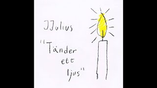 JJ Ulius – Tänder Ett Ljus Happiest Place [upl. by Tulley]