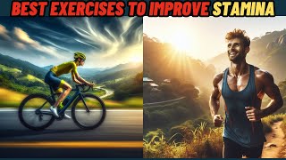 Best Exercises To Improve Stamina and Endurance  Exercise To Improve Stamina [upl. by Pippo215]