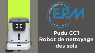 Le robot de nettoyage professionnel pour tous les sols  Pudu CC1 [upl. by Denten]