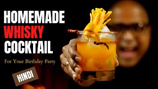 Easy Whisky Cocktail For House Party  Cocktails India  Whisky Cocktail Recipe [upl. by Girhiny304]