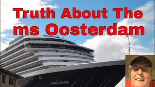 Truth About the ms Oosterdam [upl. by Kingsbury670]