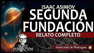 SEGUNDA FUNDACIÓN RELATO COMPLETO 8 HORAS  Isaac Asimov cienciaficcion asimov [upl. by Kursh]