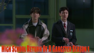 What I Liked About High School Return Of A Gangster Season 1 [upl. by Trescott]