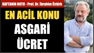 ASGARİ ÜCRET 45 BİN TL OLMALI… YATIRIM ARAÇLARI FAİZ KONUT DÖVİZ… PROF DR İBRAHİM ÖZTÜRK [upl. by Sheridan721]