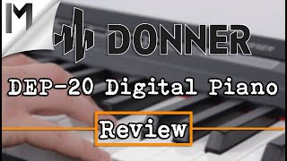 Donner DEP20  Digital Piano  Review [upl. by Yerok746]