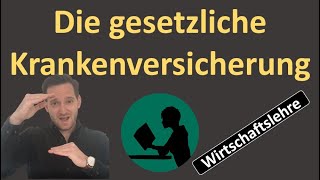 Die gesetzliche Krankenversicherung [upl. by Uamak]