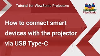 How to Connect Smart Devices with the Projector via USB TypeC  ViewSonic Projectors [upl. by Siderf581]