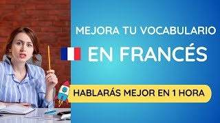 Repaso de vocabulario 68  Aprender francés fácil amp rápido desde cero Formar oraciones en francés [upl. by Santana42]