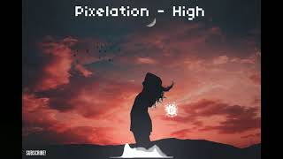 Pixelation  High [upl. by Aryad378]