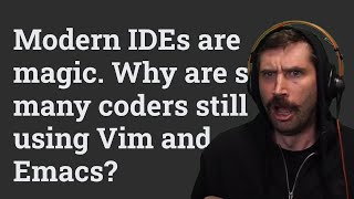 QUIT VIM Because Modern IDES are magic [upl. by Vivianna]