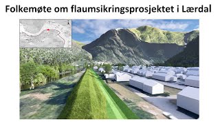 Folkemøte om flaumsikringsprosjektet i Lærdal 11 november 2024 [upl. by Asiluj453]