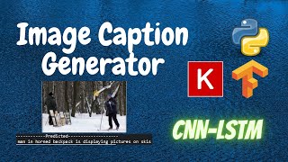 Image Caption Generator using Flickr Dataset  Deep Learning  Python [upl. by Alexandria]