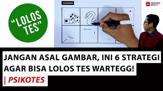 Jangan Asal Gambar Ini 6 Strategi Agar Bisa Lolos Tes Wartegg  Psikotes [upl. by Dorlisa]