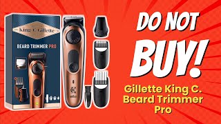 DONT BUY King C Gillette Beard Trimmer PRO UNTIL YOU WATCH THIS 😱✂️ [upl. by Macmahon]