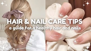 the ultimate guide for hair and nail care tips  guide ⋆ೃ࿔･ [upl. by Aldin]