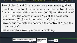 Circles  Find the Distance Between the two Centres  Edexel IGCSE Maths A Paper 1H Jun 2022 Q10 [upl. by Akerdnuhs297]