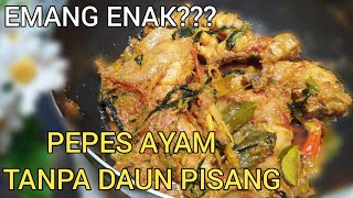 Resep pepes ayam tanpa daun pisang [upl. by Baiel]