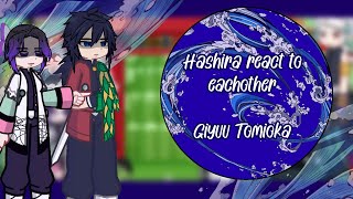 Past hashira react to eachother  Part 1 Giyuu Tomioka  19  Speed 175x2x  Demon Slayer x Gacha [upl. by Libb]