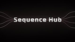 Sequence Hub for Premiere Pro [upl. by Nessej]