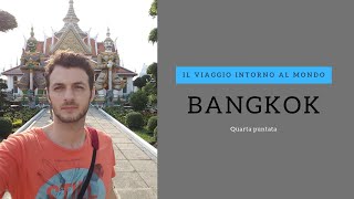 BANGKOK quarta puntata  Il viaggio intorno al mondo [upl. by Ynafetse]