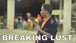 BREAKING SPIRIT OF LUST BY EVANGELIST AKWASI AWUAH [upl. by Ytteb57]