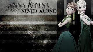 Anna amp Elsa  Never Alone [upl. by Ellened343]