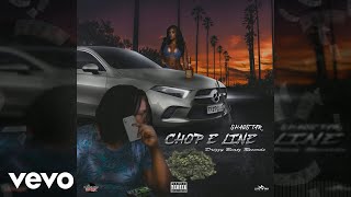 Shaqstar  Chop E Line Official Audio [upl. by Rafaelita]