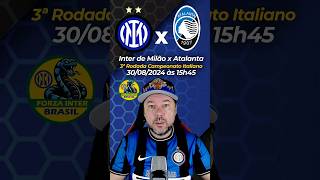 Inter de Milão enfrenta a Atalanta pela Terceira Rodada do Campeonato Italiano e teremos Live Reacts [upl. by Aneeres]