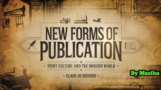 Class 10 Print Culture and the Modern World  New Forms of Publication [upl. by Olinde]