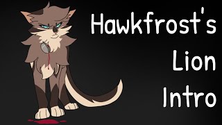 Hawkfrosts Lion Intro MAProject [upl. by Bible527]