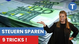 9 Tricks wie JEDER am meisten bei der Steuer rausholt steuern sparen [upl. by Yendor]