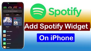 How to Add Spotify Widget on iPhone [upl. by Anawahs]