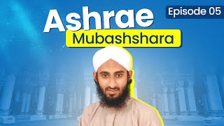 Faizane Ashrae Mubashshara  Episode 05  Seerate Sayyeduna Talha Bin Ubaidullah  Waqar Attari [upl. by Alym]