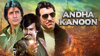 अंधा कानून  Andha Kanoon Hindi Action Full Movie  Amitabh Bachchan  Rajnikanth  Amrish Puri [upl. by Chelton]