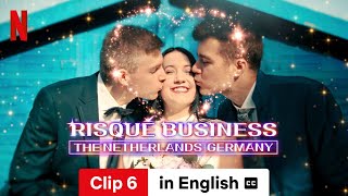 Risqué Business The Netherlands and Germany Season 1 Clip 6 subtitled  Trailer in English [upl. by Weisbrodt]