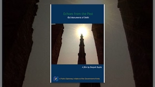 Echoes from the Past Old Monuments of Delhi [upl. by Assyle]