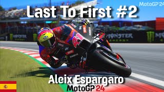 MotoGP 24  Last To First 2  Aleix Espargaro [upl. by Verene]