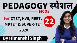 Pedagogy Special Series for CTET KVS REET amp MPTET2020 by Himanshi Singh  Class22 [upl. by Arjan267]