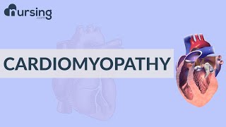 Cardiomyopathy  Pathophysiology and Implications Nursing School Lessons [upl. by Shirberg]