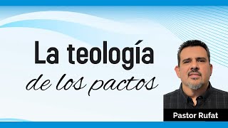 La Teología del Pacto en las Escrituras [upl. by Ahsinna]