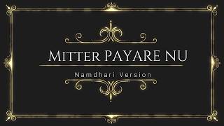 Mittar Pyare Nu Namdhari Kirtan [upl. by Aihsemek17]