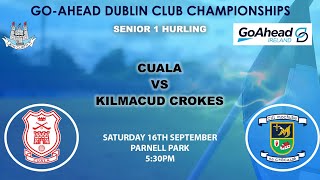 Go Ahead Ireland Dublin SHC 1  Kilmacud Crokes v Cuala [upl. by Yaner]