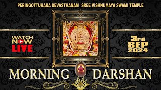 PERINGOTTUKARA DEVASTHANAM  LIVE MORNING DARSHAN  SEP 03 2024 [upl. by Aihtiekal]